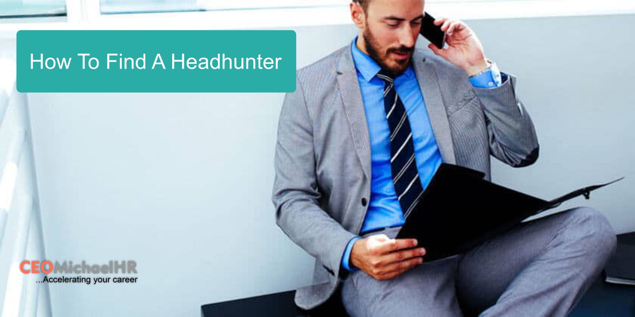 How to Get Headhunted Thrill of the (Job) hunt CEOMichaelHR Resume