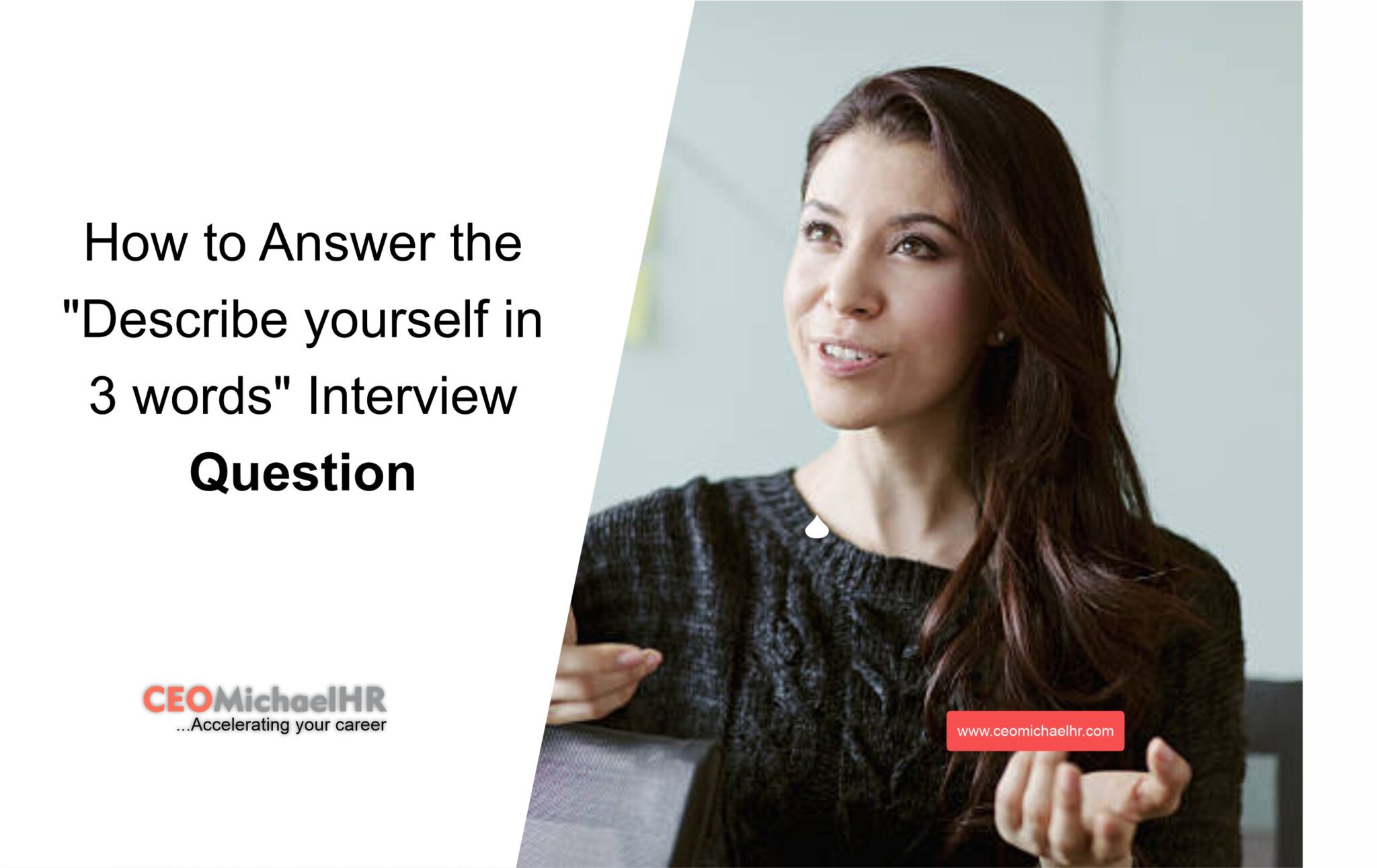 Best Interview Tips Describe Yourself In Three Words CEOMichaelHR 