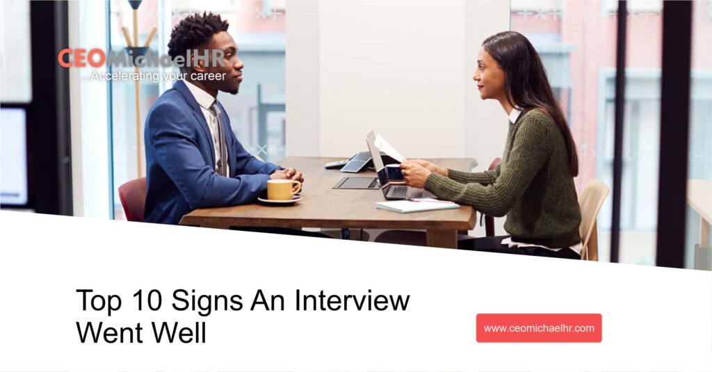 signs an interview went well