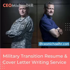 Military Transition Resume & Cover Letter Writing Service