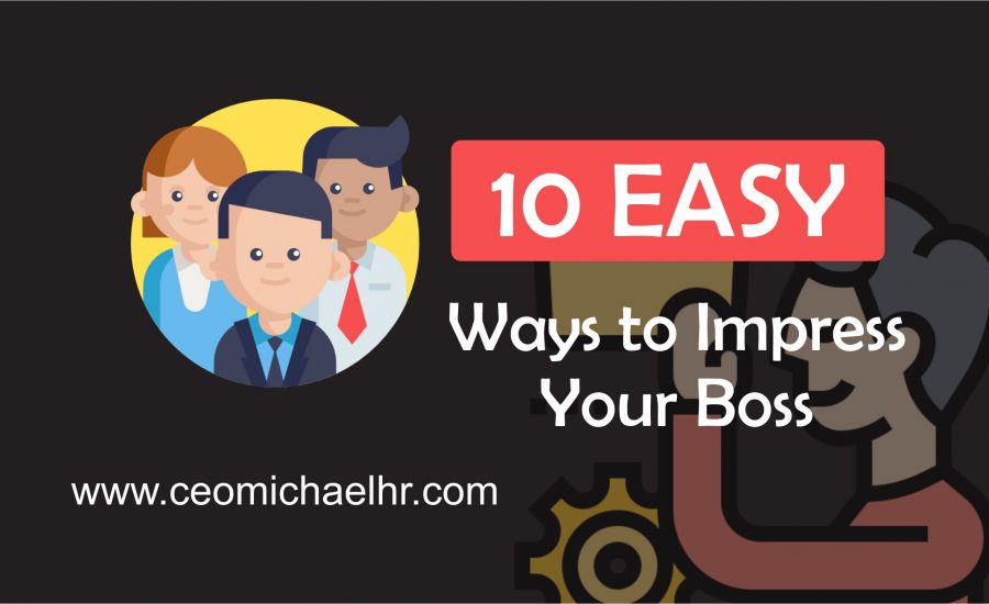 10 Easy Ways to Impress Your Boss cover