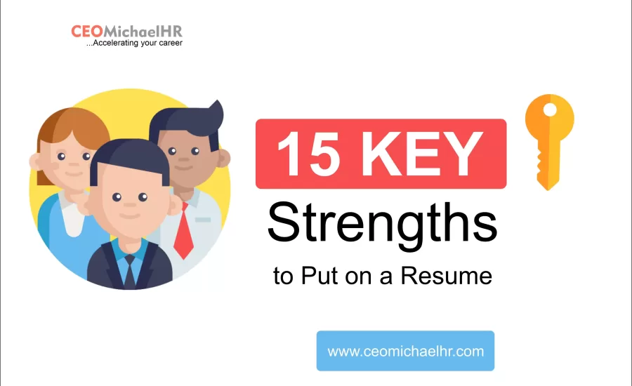 15 KEY STRENGTHS TO PUT ON A RESUME