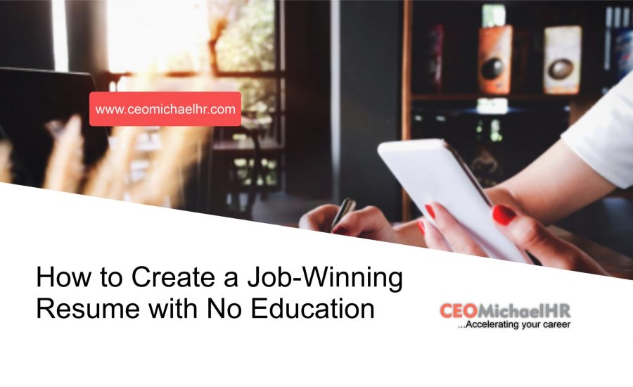 How-to-Create-a-Job-Winning-Resume-with-No-Education
