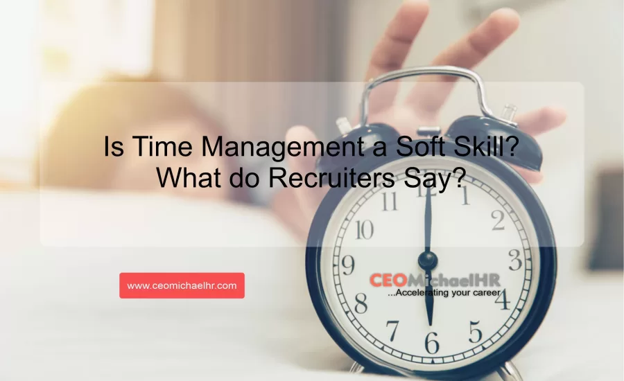 IS TIME MANAGEMENT A SOFT SKILL featured image