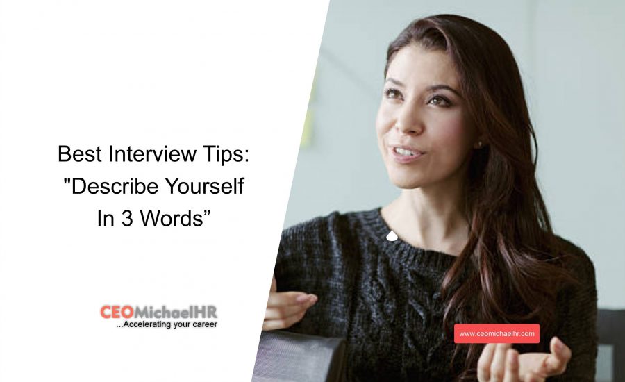 best interview tips describe yourself in 3 words