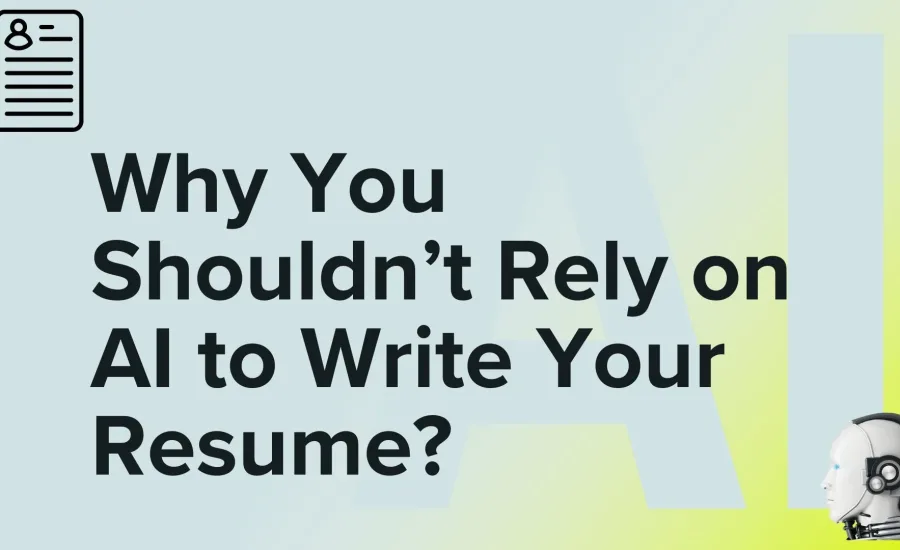 dont rely on ai to write your resume