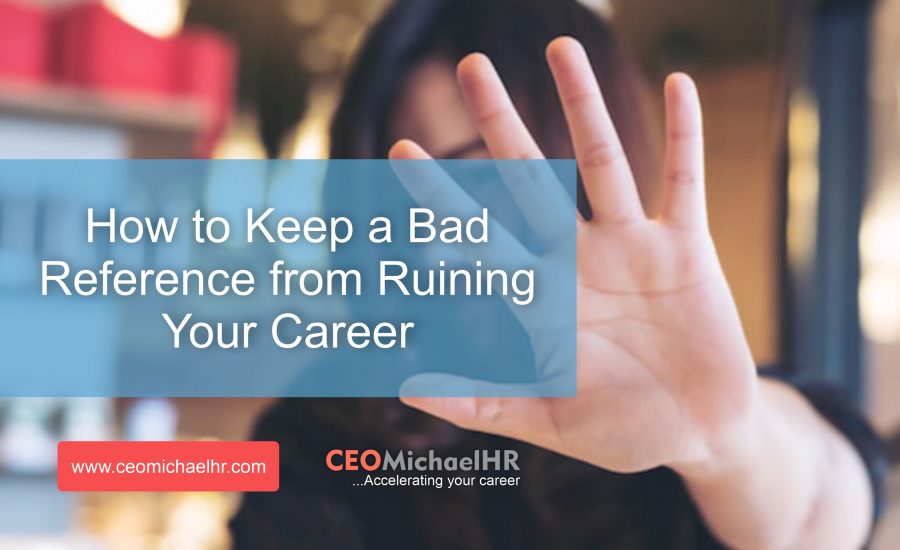 how to keep a bad references from ruining your career